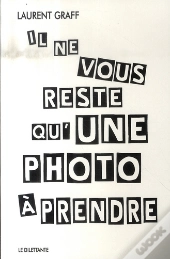 Il Ne Vous Reste Qu'Une Photo À Prendre