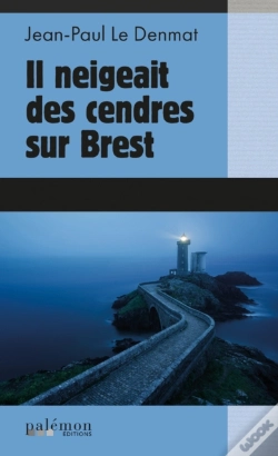 Capa do artigo Il Neigeait Des Cendres Sur Brest