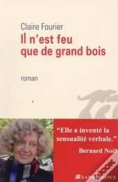 Il N'Est Feu Que De Grand Bois