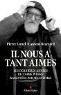 Il Nous A Tant Aimés ; Les Dernières Années De L'Abbé Pierre Racontées Par Ses Intimes - Preview