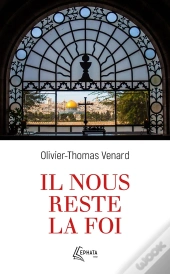 Il Nous Reste La Foi