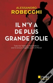 Il N'Y A De Plus Grande Folie