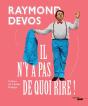 Il N'Y A Pas De Quoi Rire ! - Preview