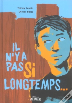 Capa do artigo Il N'Y A Pas Si Longtemps