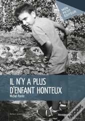 Il N'Y A Plus D'Enfant Honteux ; Fiction Autobiographique