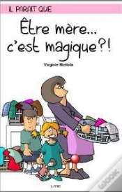 Capa do artigo Il Paraît Que Être Mère... C