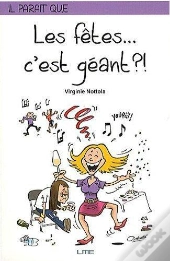 Il Parait Que Les Fêtes... C'Est Géant ?!