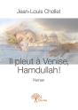 Il Pleut À Venise, Hamdullah ! - Preview