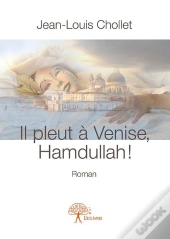 Il Pleut À Venise, Hamdullah !