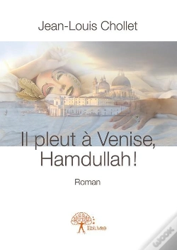 Capa do artigo Il Pleut À Venise, Hamdullah !