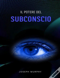 Capa do artigo Il Potere Del Subconscio