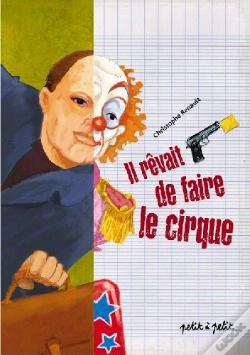 Capa do artigo Il Rêvait De Faire Le Cirque