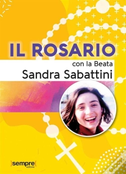 Capa do artigo Il Rosario Con La Beata Sandra Sabattini