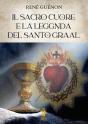 Il Sacro Cuore E La Leggenda Del Santo Graal - Preview