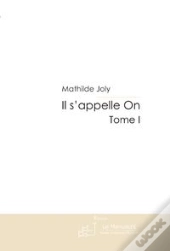 Il S'Appelle On Tome 1