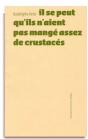 Il Se Peut Qu'Ils N'Aient Pas Mangé Assez De Crustacés - Preview