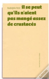 Il Se Peut Qu'Ils N'Aient Pas Mangé Assez De Crustacés