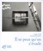 Il Se Peut Qu'On S'Évade - Preview