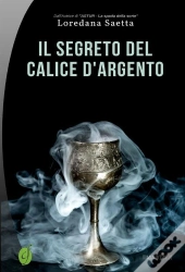 Il Segreto Del Calice D'Argento