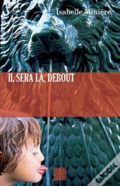 Il Sera La Debout
