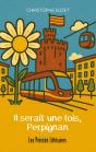 Il Serait Une Fois, Perpignan - Preview