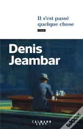 Il S'Est Passé Quelque Chose