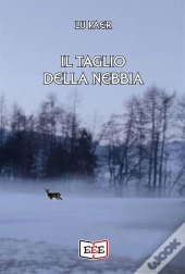 Il Taglio Della Nebbia
