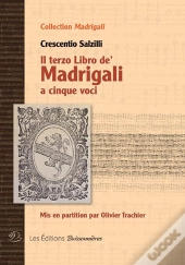 Il Terzo Libro De Madrigali A Cinque Voci (Crescentio Salzilli)