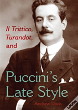 Capa do artigo Il Trittico, Turandot, And Puccini'S Late Style