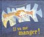 Il Va Me Manger ! - Preview