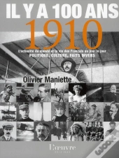 Il Y A 100 Ans ; 1910