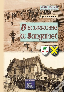 Capa do artigo Il Y A 100 Ans... Biscarrosse & Sanguinet À Travers La Carte Postale