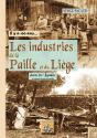 Il Y A 100 Ans... : Il Y A 100 Ans... Les Industries De La Paille Et Du Liège Dans Les Landes ; À Travers La Carte Postale - Preview