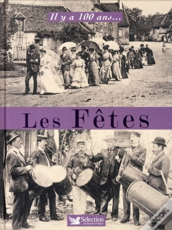 Capa do artigo Il Y A 100 Ans... Les Fêtes