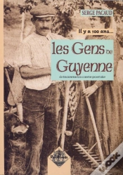 Capa do artigo Il Y A 100 Ans...; Les Gens De Guyenne
