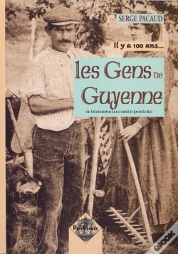 Capa do artigo Il Y A 100 Ans...; Les Gens De Guyenne
