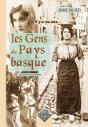 Il Y A 100 Ans...; Les Gens Du Pays Basque - Preview