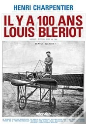 Capa do artigo Il Y A 100 Ans ; Louis Blériot
