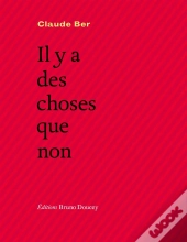 Il Y A Des Choses Que Non