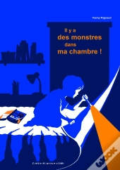 Il Y A Des Monstres Dans Ma Chambre