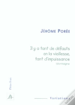 Capa do artigo Il Y A Tant De Defauts En La Vieillesse, Tant D'Impuissance
