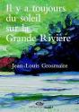 Il Y A Toujours Du Soleil Sur La Grande Rivière - Preview
