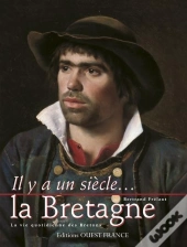Il Y A Un Siecle La Bretagne