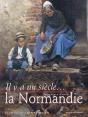Il Y A Un Siecle La Normandie - Preview