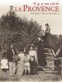 Il Y A Un Siècle, La Provence - Preview