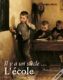 Capa do artigo Il Y A Un Siècle... L'Ecole