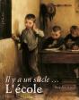 Il Y A Un Siècle... L'Ecole - Preview