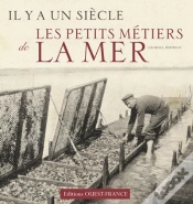 Capa do artigo Il Y A Un Siècle... Les Petits Métiers De La Mer