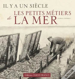 Capa do artigo Il Y A Un Siècle... Les Petits Métiers De La Mer