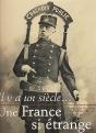 Il Y A Un Siecle Une France Si Etrange - Preview